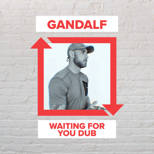 Gandalf - Waiting For You Dub [FREE DOWNLOAD]