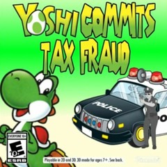 Yoshi commits tax fraud