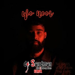 Wo Noor (dj Sandman Remix) | AP Dhillon