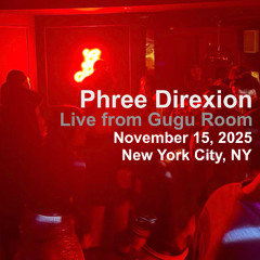 Live From Gugu Room 11/15/2025