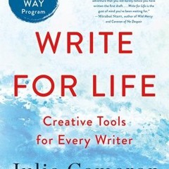 [Download PDF/Epub] Write for Life: Creative Tools for Every Writer - Julia Cameron
