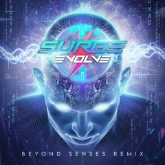 Surge - Evolve (Beyond Senses Remix)