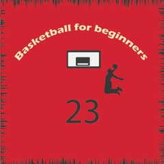 Basketball for beginners