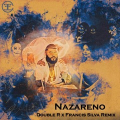 Farruko - Nazareno (Double R x Francis Silva Remix)   FREE DOWNLOAD