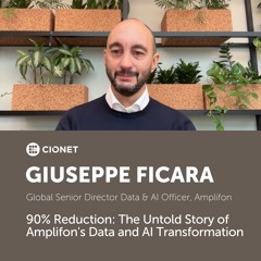 Giuseppe Ficara - The Untold Story of Amplifon's Data & AI Transformation.