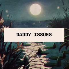 Daddy Issues Slowed/Bass Boosted