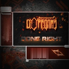 DOPEONME - DONE RIGHT (Free Download)