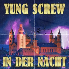 Yung Screw 666 - In Der Nacht (prod. LORD SILVIA)
