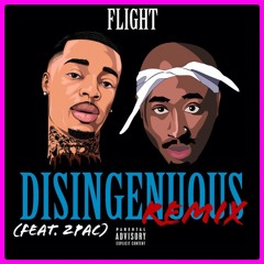 Flight - Disingenuous (Remix) [Feat. 2Pac]