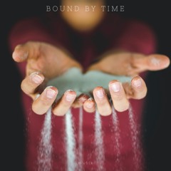 Bound By Time