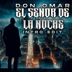 El Señor De La Noche (Mark T Acapella Intro) - Don Omar