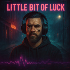 Little Bit of Luck