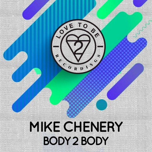 LTB012 - Mike Chenery - Body 2 Body