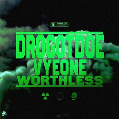Worthless (feat. @VyeOneTheSinger)
