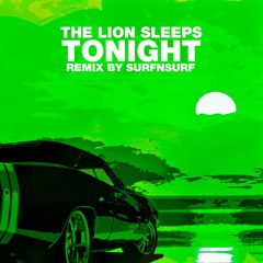 The Lion Sleeps Tonight Remix