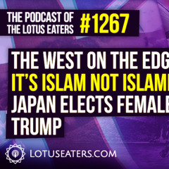 The Podcast of the Lotus Eaters #1267