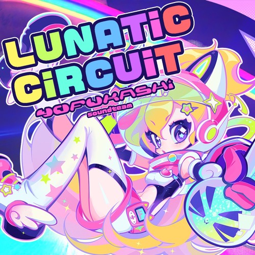 【#CosmicRadio2024】LUNATiC CiRCUiT