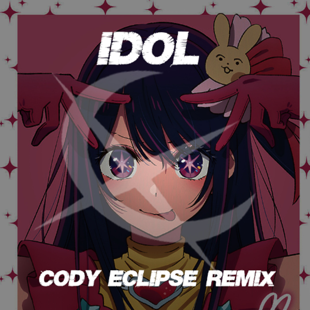 アイドル YOHEI Stream Idol 「アイドル」- YOASOBI (Cody Eclipse Remix) by