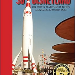 [GET] PDF 💜 3D Disneyland: Like You've Never Seen It Before by David A. Bossert,Ted