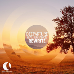 Deeparture feat. Rubenson - Rewrite