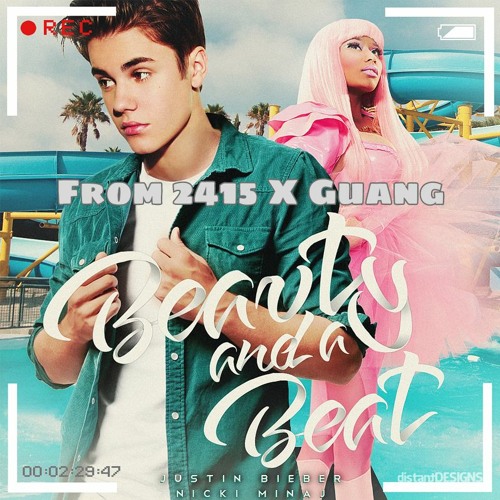 Beauty And A Beat - From 2415 X Guang
