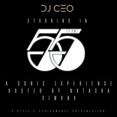 DJ CEO Presents....The Studio55 Experience hosted by Natasha Simona