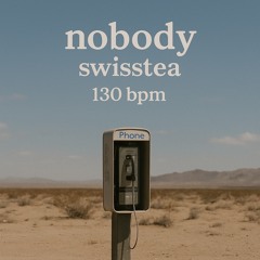 Nobody - Swisstea