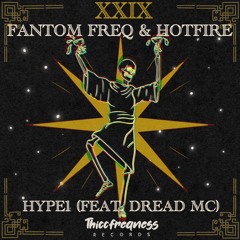 Fantom Freq & Hotfire - Hype1 (feat. Dread MC) (Original Mix)