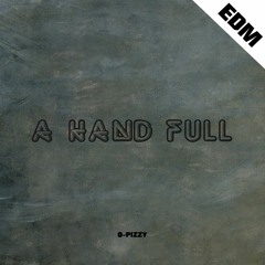 A Hand Full