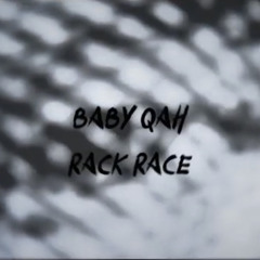 FOLLOW MY OTHER SOUNDLOUD PLUG215 BabyQah - Rack Race (Shot By Mizutani Studios)