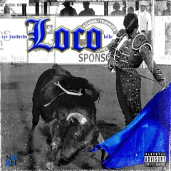 Tay Hundreds - Loco Ft. Killy (Prod. by Tay Hundreds)