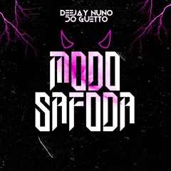 DJ NUNO DO GUETTO- MODO SAFODA