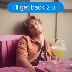 I'll Get Back 2 U