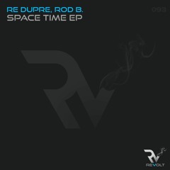 RE DUPRE & ROD B. - SPACE TIME