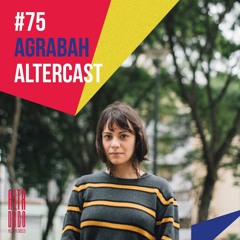Agrabah - Alter Disco Podcast 75