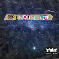 Grindin ode
