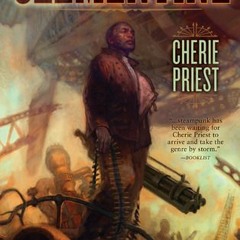 10+ Clementine by Cherie Priest