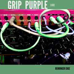 GRIP PURPLE - TRIBAL FEAR || BEHRINGER EDGE PERFORMANCE