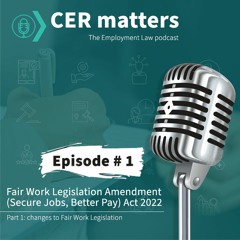 Fair Work Act – Secure Jobs, Better Pay Amendment (Part 1)