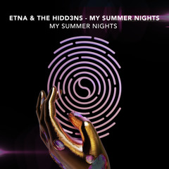 ETNA & THE HIDD3NS - My Summer Nights