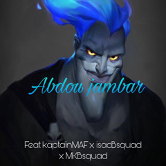 Abdou Jambar - Feat IsacBsquad X Kaptain M.A.F X Mk_Bsquad