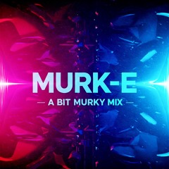 A Bit Murky Mix 2025