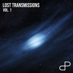 Lost Transmissions Vol. 1
