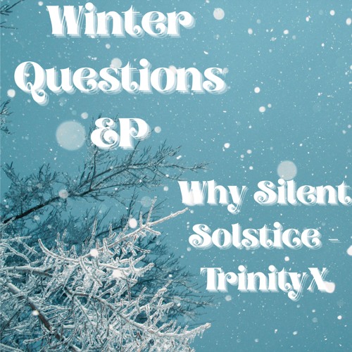 LoFi Beat - "Why Silent Solstice" (Prod. TRINITY)