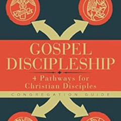 download EBOOK 📁 Gospel Discipleship Congregation Guide: 4 Pathways for Christian Di
