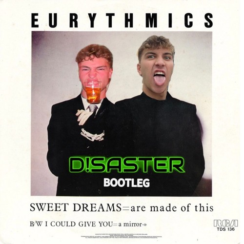 Eurythmics - Sweet Dreams (DISASTER Bootleg)