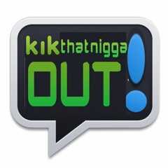 kickthatniggaout (prod.suevo)