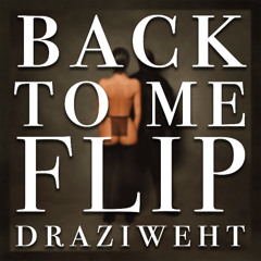 Back To Me Flip