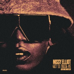 MISSY ELLIOT - GET U FREAK ON (CHE MAC BOOTLEG) [LINK FOR FULL FREE DOWNLOAD]