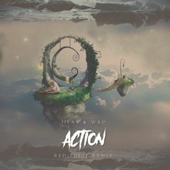 Jilax & W.A.D. - Action - Red Pulse RMX   | FREEDL |